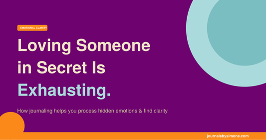 Loving Someone in Secret is Exhausting