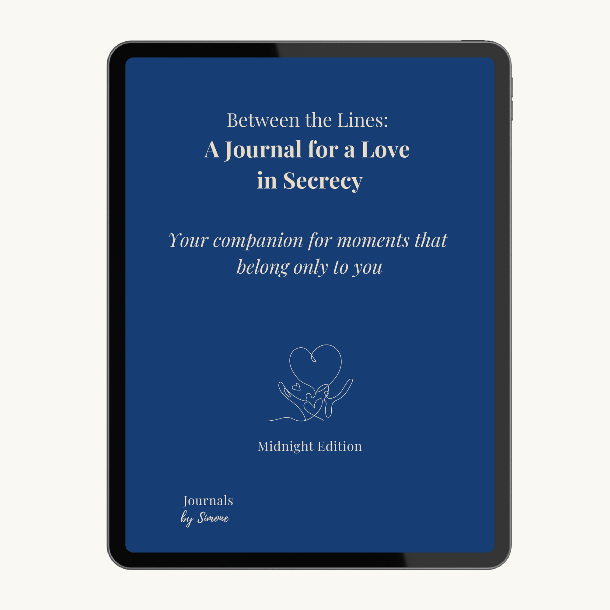 Digital mockup of the love in secrecy journal cover midnight edition on a tablet screen in blue between the lines as your companion for moments that belong only to you.