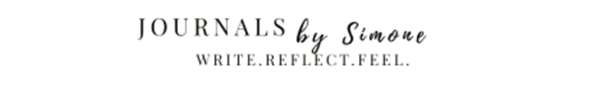 Journals by Simone. Write. Reflect. Feel.